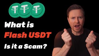 What is Flash USDT? Is It a Scam? How People Use It?