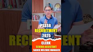 PSSSB  RECRUITMENT 2025: Clerk, Senior Assistant & Sainik Welfare Manager Posts