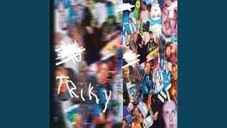 Triky
