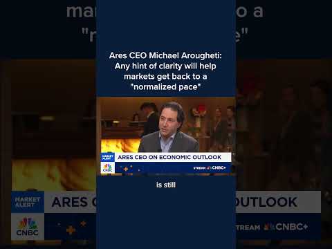Ares CEO Michael Arougheti: Any hint of clarity will help markets get back to a 'normalized pace'