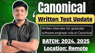 🔥Canonical Written Interview Biggest Update | Remote Hiring | Off Campus Drive 2024, 2025 BATCH