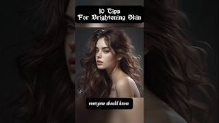 10 Tips Brightening Skin ✨ 🎀 #fvp #shorts #viralshorts #kpop #bts #aesthetic #beauty #fypシ゚viral