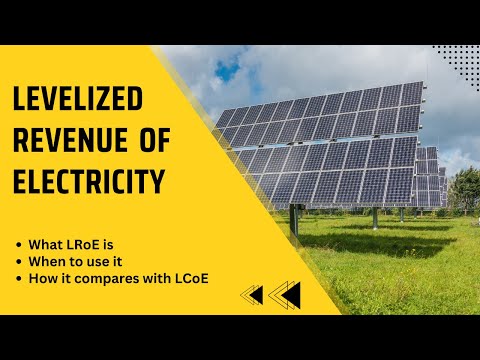 Levelized Revenue Of Electricity (LROE): What Is It And How Does It Differ From LCOE?