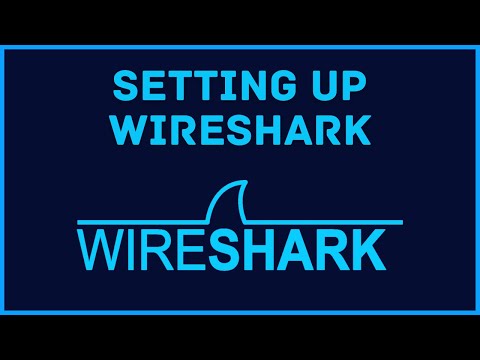 Installing & Configuring Wireshark For Traffic Analysis