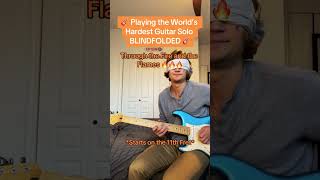 🎸 Playing the World’s Hardest Guitar Song BLINFOLDED