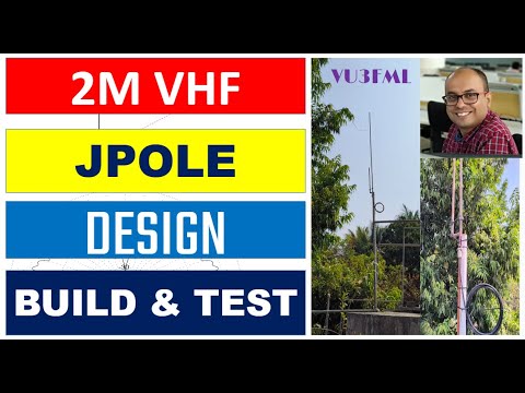 Design, Build and Test of homebrewed J Pole for VHF 2M