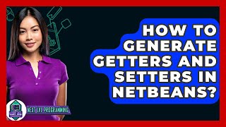 How To Generate Getters And Setters In NetBeans? - Next LVL Programming