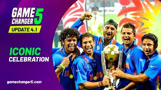 Game Changer 5 V4.1 Iconic Celebration 🎉🥳