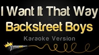 Backstreet Boys - I Want It That Way (Karaoke Version)