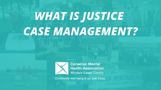 What is Justice Case Management?