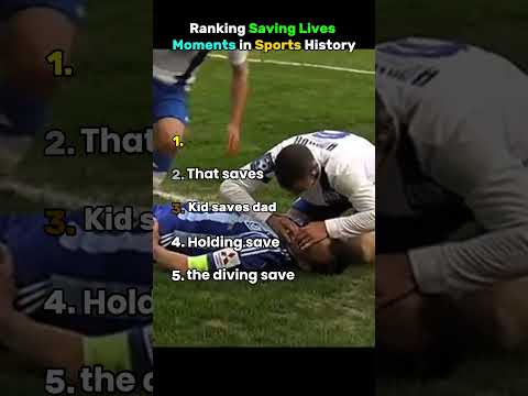 Ranking Saving Lives Moments in Sports History