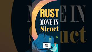 How Move Work with Struct RUST