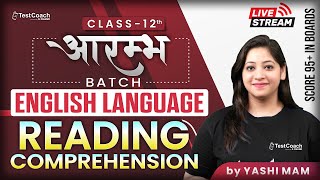 Class 12 English 2026 - Reading Comprehension | Score 95+ in Boards