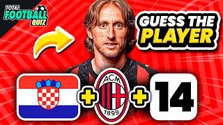 GUESS THE PLAYER BY NATIONALITY + CLUB + JERSEY NUMBER | QUIZ FOOTBALL TRIVIA 2025