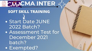 CMA INTER | SOFT SKILL TRAINING |  For June 2022 Term Batch