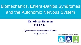 Biomechanics, Ehlers-Danlos Syndromes and the Autonomic Nervous System