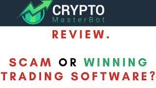 Crypto MasterBot Review. Scam Or Winning Trading Software?