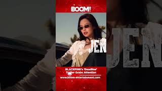 BLACKPINK’s ‘Deadline’ trailer grabs attention. #boom #boomentertainment #blackpink #blackpink2025