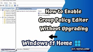 How to Enable Group Policy Editor (gpedit.msc) in Windows 11 Home
