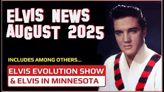 Elvis Presley News Report 2025: August. Holographic show in London / Elvis in Minnesota & much MORE!