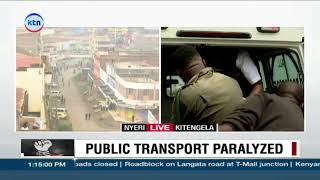 Police engage in running battles with protesters in Nyeri as they try setting up bonfires