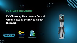EV Charging Headaches Solved: Quick Fixes & Seamless Guest Support