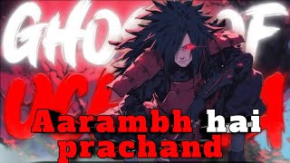 madara uchiha aarambh hai prachand edit
