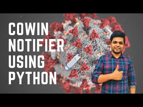 Cowin notifier using python| Python project| Detailed explanation