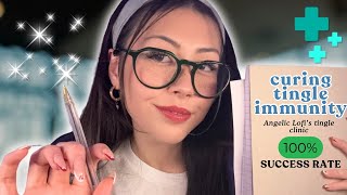 ASMR Tingle Clinic ✨ Fixing Your Tingle Immunity & Bringing Back Tingles!