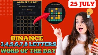 Binance Word of the Day Answer Today 25 July || word of the day Answer today 4 Letter || word of day