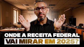 Onde estará o foco das fiscalizações em 2025 e como se preparar?