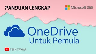 Panduan Microsoft OneDrive Untuk Pemula