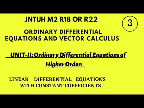 JNTUH R18 M2or R22 Ordinary Differential Equations and Unit2 Ordinary D E of Higher Order #r22 #r18
