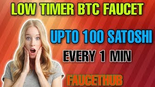 EARN UPTO 100 SATOSHI EVERY 1 MIN || NO CLAIM LIMIT BITCOIN FAUCET || FAUCETHUB