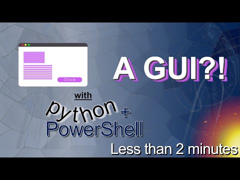 Creating a GUI | Python and PowerShell in less than 1minute