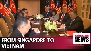 N. Korea-U.S. summit: how Kim and Trump came from Singapore to Vietnam
