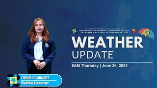 Public Weather Forecast issued at 5AM | June 26, 2025 - Thursday