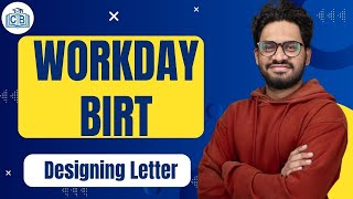 Designing Letter in Workday BIRT | Workday BIRT Online Classes | Workday BIRT | CyberBrainer