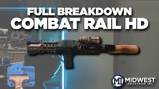 Midwest Industries Combat Rail HD Overview
