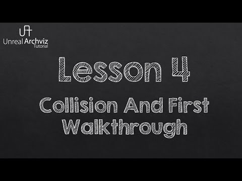 Unreal Engine Archviz Tutorial - Step by Step Lesson Section 4 - Collision And First Walkthrough
