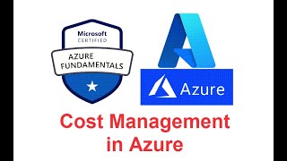 Microsoft Azure Fundamentals: Cost Management in Azure