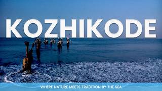 15 Secrets of KOZHIKODE That Will Surprise You!