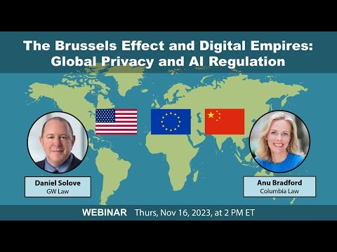 Webinar - The Brussels Effect and Digital Empires: Global Privacy and AI Regulation