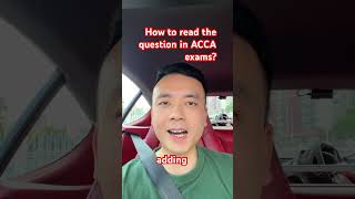How to read the question in ACCA exams ? #acca