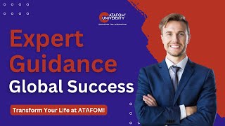 Expert Guidance: Global Success 🌍|Transform Your Life at ATAFOM University International! #applynow