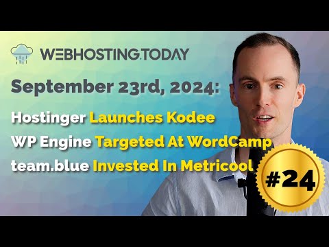Weekly Summary Episode #24: Hosinger Launches Kodee, WP Engine Targeted at WordCamp US