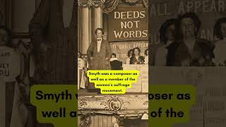 Let's Learn - Ethel Smyth #shorts
