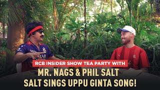 RCB Insider Show: Mr. Nags Invites Phil Salt for a Tea Party | IPL 2025