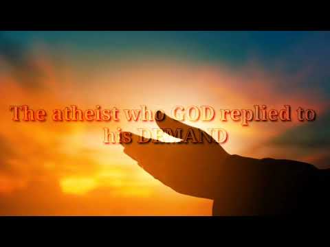 the atheist who god responded to😯
