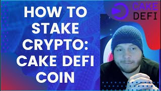 How to Stake Crypto: Cake Defi Coin 30%-90% Interest